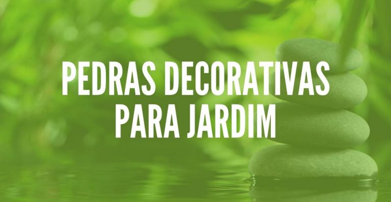 Pedras decorativas para jardim