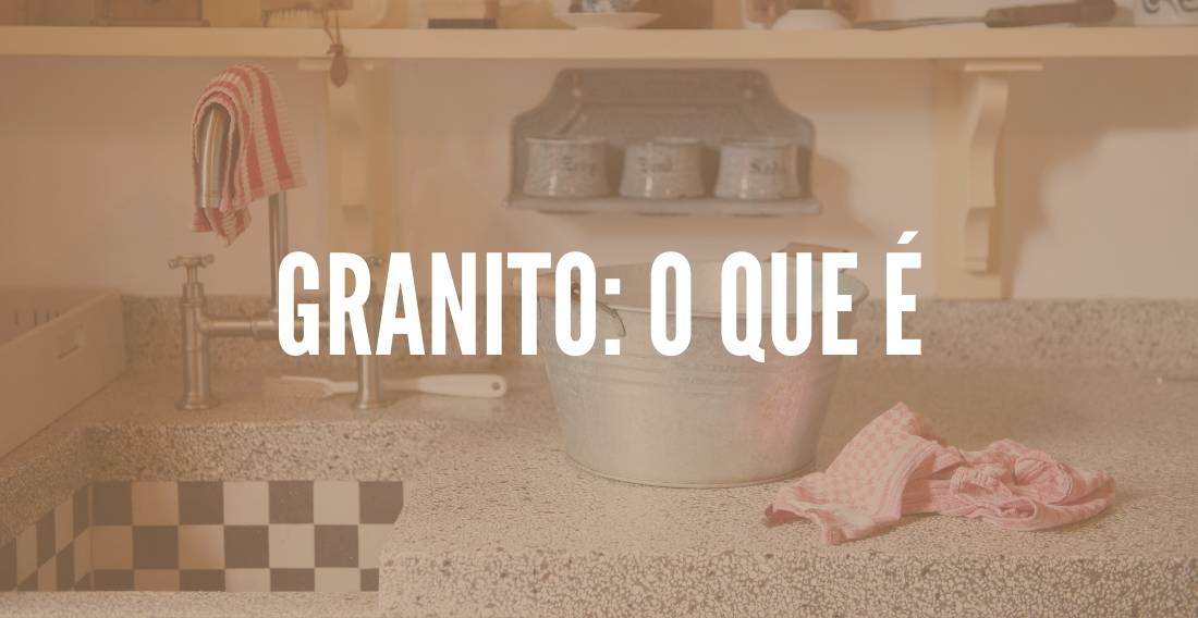 O granito: o que é?