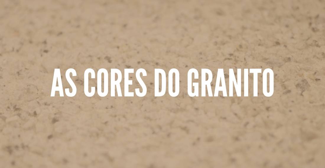 As cores do Granito